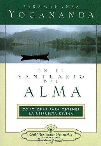 El mayor tesoro - En el santuario del alma - Yogananda